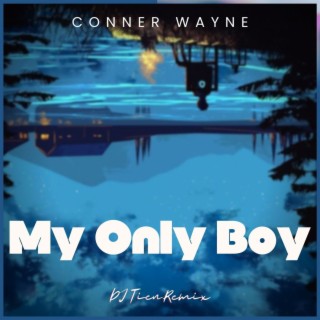 My Only Boy (DJ Tien Remix)