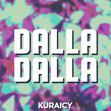 Dalla Dalla | Boomplay Music