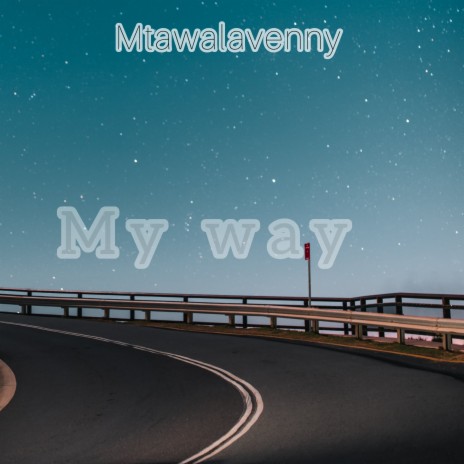 My Way | Boomplay Music