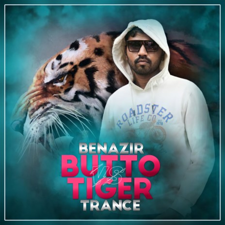 Benazir Butto Vs. Tiger Trance | Boomplay Music