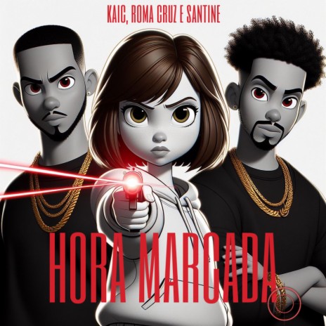 Hora Marcada ft. Roma Cruz, Santine & Kaic | Boomplay Music