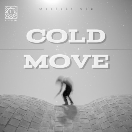 Cold Move | Boomplay Music