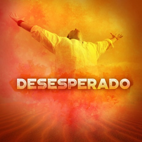 Desesperado (Remastered) | Boomplay Music