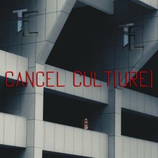 Cancel Cult(ure)