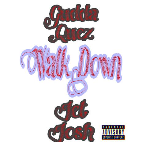 Walk Down ft. JetJosh | Boomplay Music