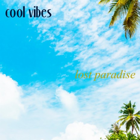 Lost Paradise | Boomplay Music