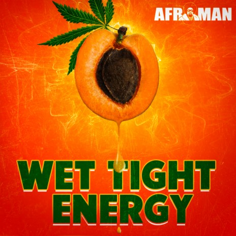 Wet Tight Energy | Boomplay Music