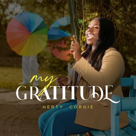 My Gratitude | Boomplay Music