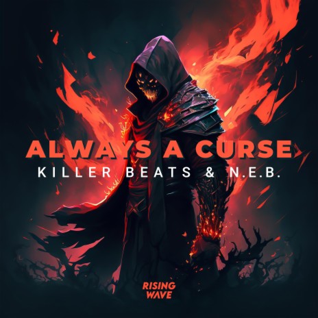 Always A Curse ft. N.E.B. | Boomplay Music