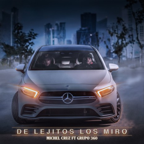 De Lejitos Los Miro | Boomplay Music