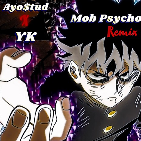 Mob Psycho 100 (Remix) ft. Yung Kaine