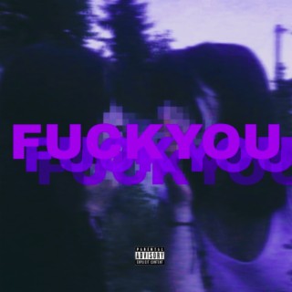 FUCKYOU (SPEDUP)