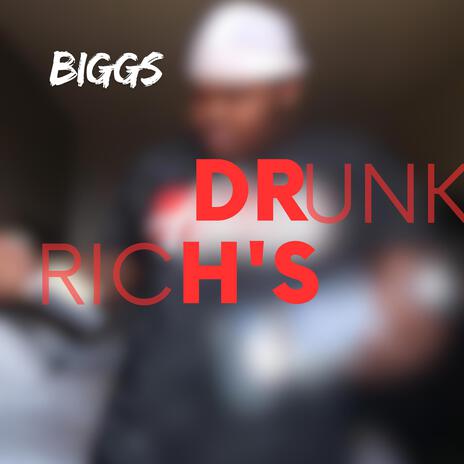 Drunk Rich's | Boomplay Music