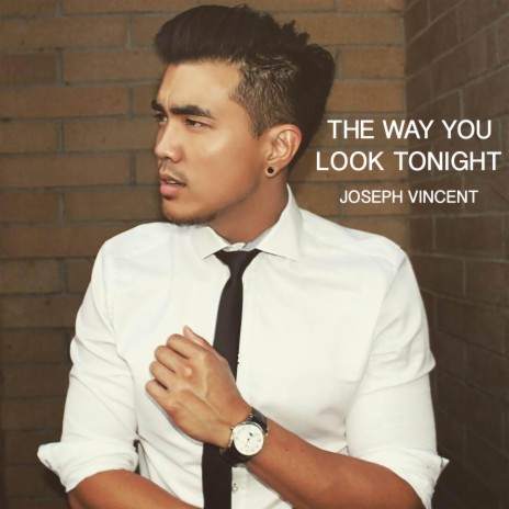 The Way You Look Tonight | Boomplay Music