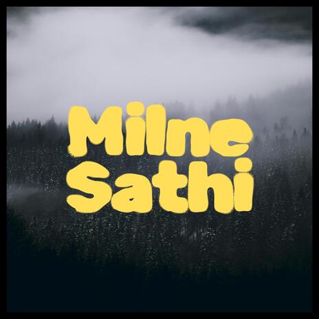 Milne Sathi ft. Sam Shahu | Boomplay Music