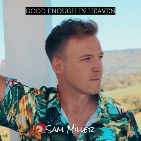 Good Enough in Heaven | Boomplay Music