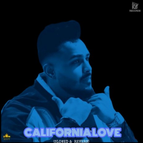 California Love (Slowed & Reverb) | Boomplay Music