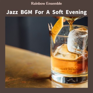 Jazz BGM For A Soft Evening