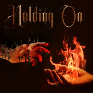 Holding On