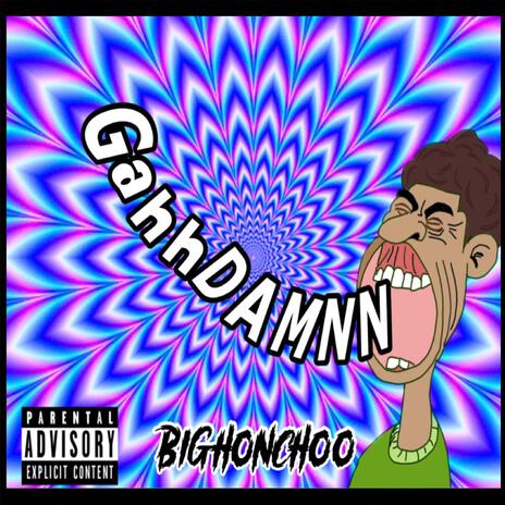 Gahhdamnn | Boomplay Music