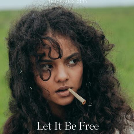 Let It Be Free | Boomplay Music