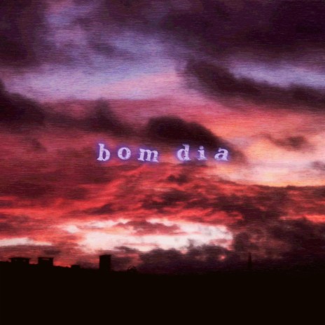 bom dia | Boomplay Music