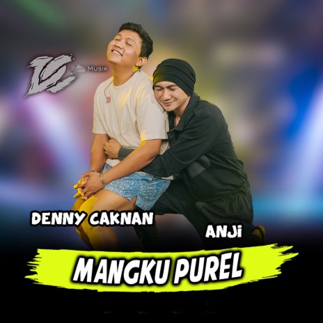 Mangku Purel (Live) ft. Denny Caknan & Anji | Boomplay Music