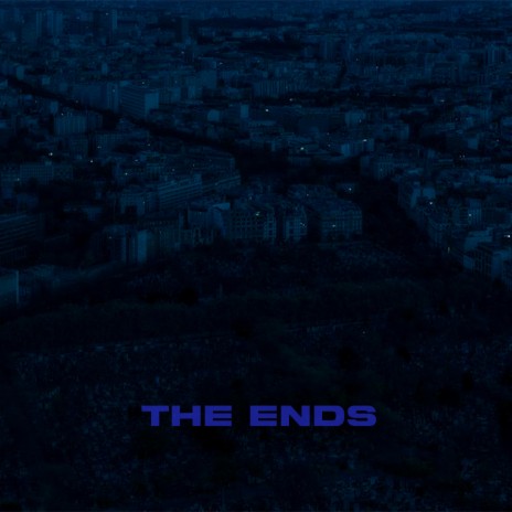 The Ends | Boomplay Music