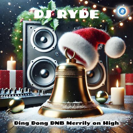 Ding Dong DNB Merrily on High