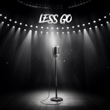 Less Go | Boomplay Music