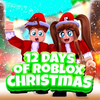 12 Days Of Roblox Christmas lyrics | Boomplay Music