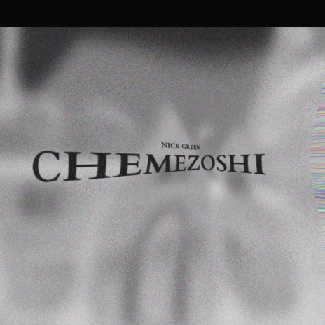 Chemezoshi | Boomplay Music