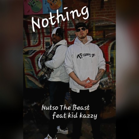 Nothing ft. Kid kazzy | Boomplay Music