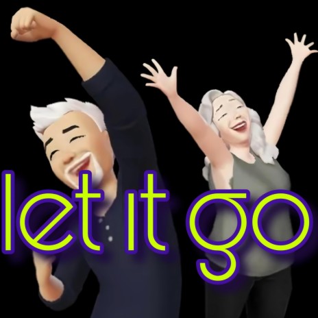 Let It Go! | Boomplay Music