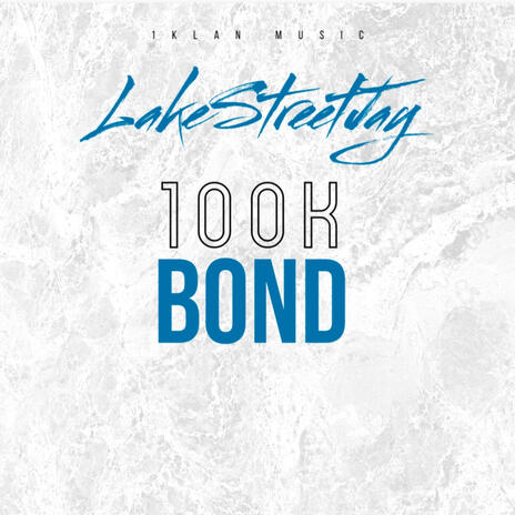 100K Bond | Boomplay Music