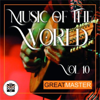 Music Of The World Vol. 10