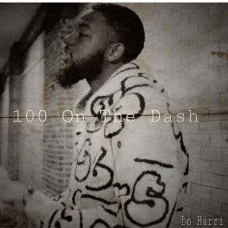 100 On The Dash | Boomplay Music