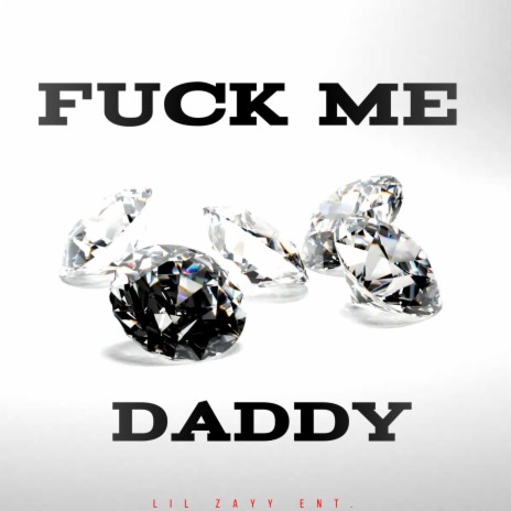 Fuck Me Daddy ft. Barbie Chrissy | Boomplay Music