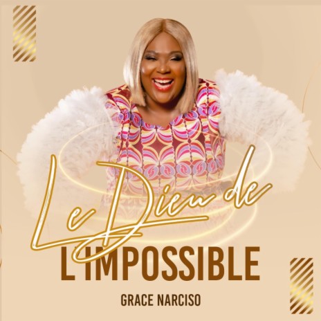 Le Dieu de l'impossible | Boomplay Music