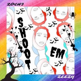 Shoot Em (Zeezy) lyrics | Boomplay Music