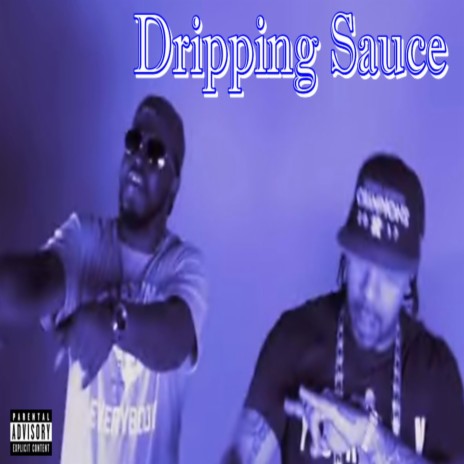 Dripping Sauce ft. Lil' Flip | Boomplay Music