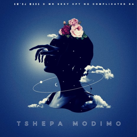 Tshepa Modimo ft. Mr Sexy Cpt no Complicated SA | Boomplay Music