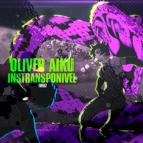 Intransponível - Oliver Aiku | Boomplay Music