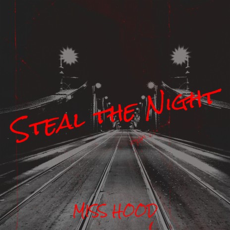 Steal the Night | Boomplay Music