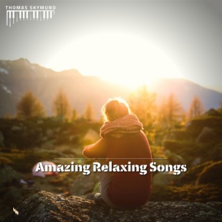 Amazing Relaxing Songs for Meditation, Reiki, Chakra Balancing
