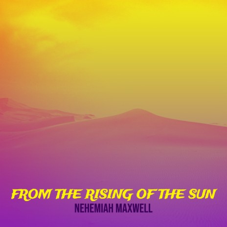 From the Rising of the Sun | Boomplay Music