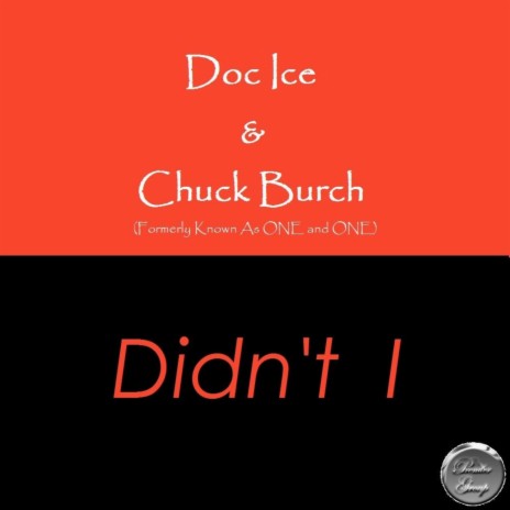 Didn't I ft. Chuck Burch | Boomplay Music