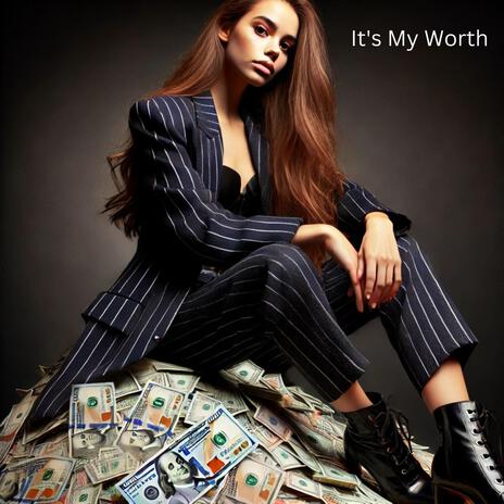 It's My Worth | Boomplay Music