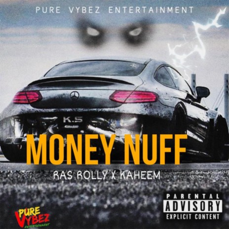 Money Nuff ft. Kaheem | Boomplay Music