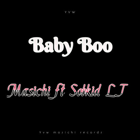 Baby Boo ft. Sobkid LJ | Boomplay Music